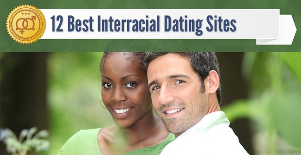 12 meilleurs sites de rencontres interraciales (2021)