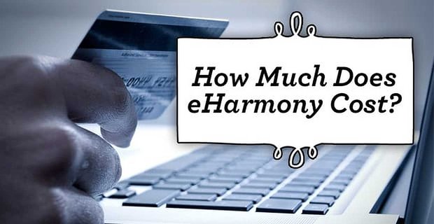 eHarmony’nin Maliyeti Ne Kadardır?