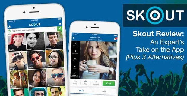 «Skout Review:» Le point de vue d’un expert sur l’application – (Plus 3alternatives)