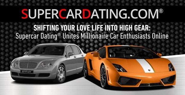 Je liefdesleven in een hogere versnelling brengen – Supercar Dating® verenigt miljonairs-autoliefhebbers online