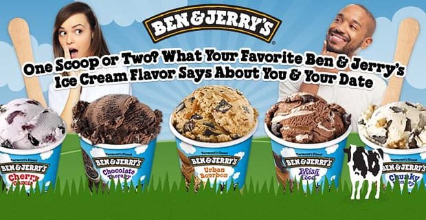 Een schep of twee? Wat je favoriete Ben & Jerry’s ijssmaak over jou en je date zegt