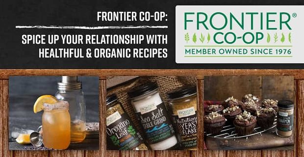 Frontier Co-op: pimentez votre relation avec des recettes saines et biologiques