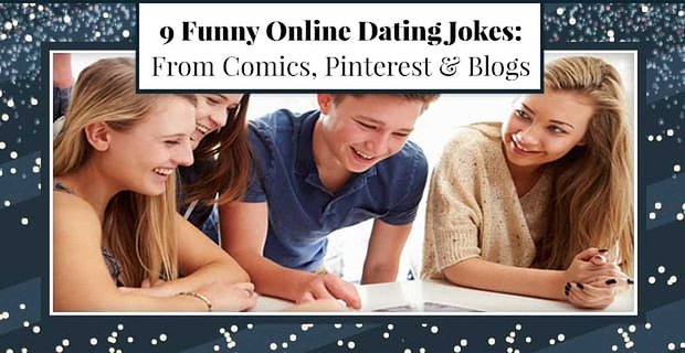 9 Funny Online Dating Dowcipy (z komiksów, Pinterest i blogi)