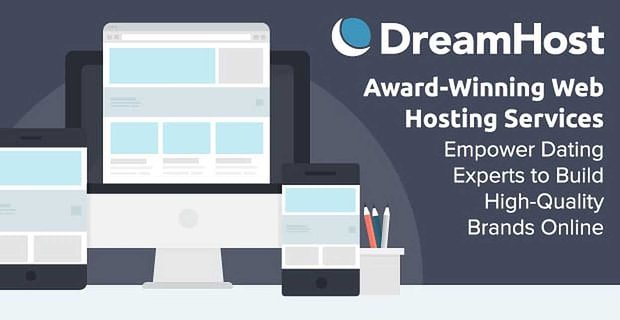 DreamHost: bekroonde webhostingservices stellen datingexperts in staat om online hoogwaardige merken te bouwen