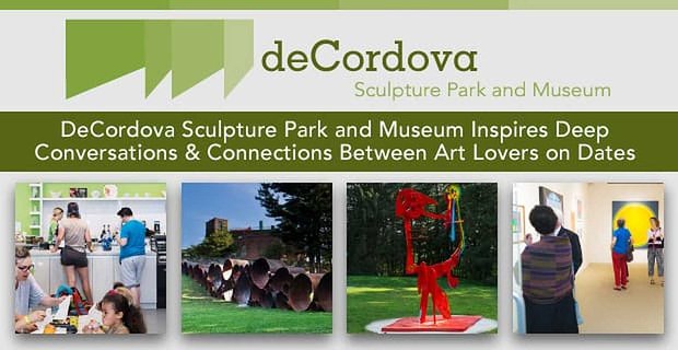 DeCordova Sculpture Park and Museum inspireert diepe gesprekken en verbindingen tussen kunstliefhebbers op dates