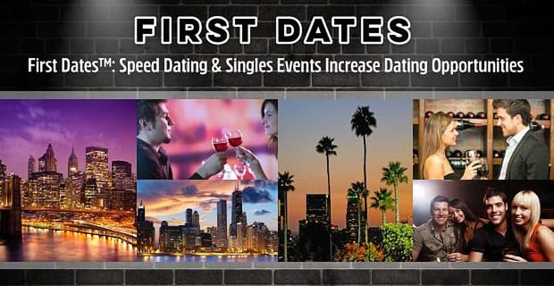 Depuis 2007, First Dates a organisé des événements de speed dating et de célibataires pour augmenter les opportunités de rencontres