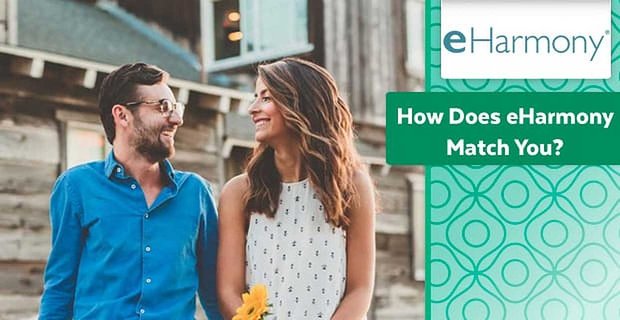 Comment eHarmony vous correspond-il ? (Un regard sur l’algorithme scientifique)