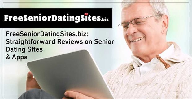 FreeSeniorDatingSites.biz publikuje proste recenzje w dzisiejszych najpopularniejszych witrynach i aplikacjach randkowych dla seniorów