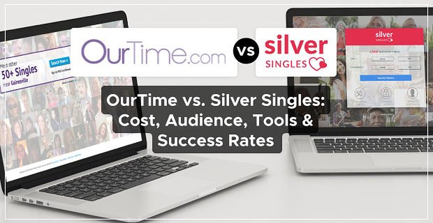 OurTime vs Silver Singles: costo, audiencia, herramientas y tasas de éxito