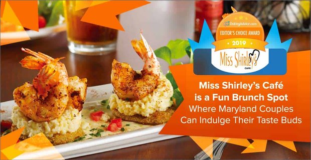 Editor’s Choice Award: Miss Shirley’s Caf ist ein lustiger Brunch-Ort, an dem Paare aus Maryland ihren Gaumen verwöhnen können