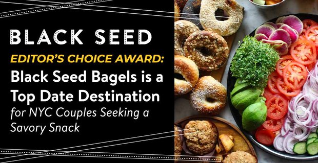 Premio a la elección del editor: Black Seed Bagels es un destino principal para las parejas de Nueva York que buscan un refrigerio sabroso