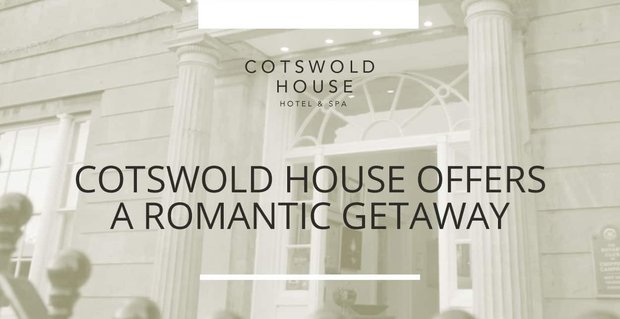 Premio Editor’s Choice: Cotswold House ofrece una escapada romántica con una cita nocturna