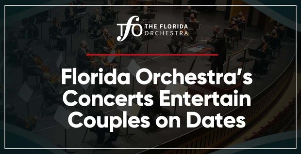 Le Florida Orchestra divertit les couples lors de rendez-vous avec des concerts numériques et en direct