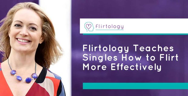 Flirtologie helpt singles effectief te flirten en meer dates te krijgen